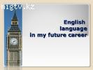 English language in my future career